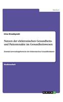 Nutzen Der Elektronischen Gesundheits- Und Patientenakte Im Gesundheitswesen