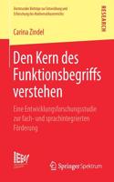 Den Kern des Funktionsbegriffs verstehen: Eine Entwicklungsforschungsstudie zur fach- und sprachintegrierten Förderung(40 Dortmunder Beiträge zur Entwicklung und Erforschung des Mathematikunterrichts)