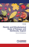 Floristic and Ethnobotanical Study of Palanpur and Dantiwada, Gujarat