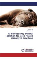 Radiofrequency thermal ablation for sleep-related disordered breathing