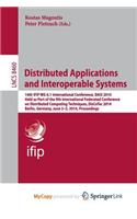 Distributed Applications and Interoperable Systems: 14th Ifip Wg 6.1 International Conference, Dais 2014, Held as Part of the 9th International Federated Conference on Distributed Computing Techniques