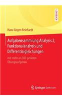 Aufgabensammlung Analysis 2, Funktionalanalysis und Differentialgleichungen