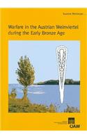 Warfare in the Austrian Weinviertel During the Early Bronze Age