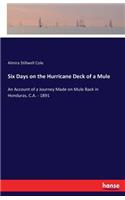 Six Days on the Hurricane Deck of a Mule