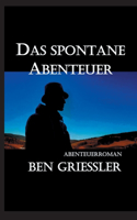 Das spontane Abenteuer