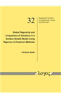 Global Regularity and Uniqueness of Solutions in a Surface Growth Model Using Rigorous A-Posteriori Methods