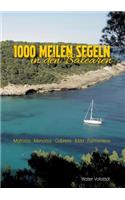 1000 Meilen Segeln in den Balearen: Mallora-Menorca-Cabrera-Ibiza-Formentera