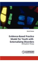 Evidence-Based Practice Model for Youth with Externalizing Disorders