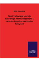 Furst Talleyrand Und Die Auswartige Politik Napoleons I.