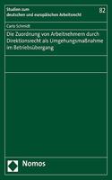 Die Zuordnung Von Arbeitnehmern Durch Direktionsrecht ALS Umgehungsmassnahme Im Betriebsubergang