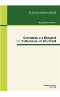 Grafeneck als Beispiel für Euthanasie im NS-Staat: (German)