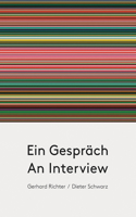 Gerhard Richter & Dieter Schwarz: An Interview