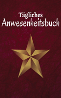 Tägliches Anwesenheitsbuch: Anwesenheitsbuch für Lehrer &#8203;&#8203;Klassenbuch, Anwesenheits-Tracking-Diagramm für Lehrer, Angestellte, Mitarbeiter