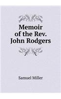 Memoir of the Rev. John Rodgers