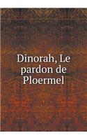 Dinorah, Le pardon de Ploermel