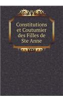 Constitutions et Coutumier des Filles de Ste Anne