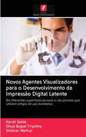 Novos Agentes Visualizadores para o Desenvolvimento da Impressão Digital Latente