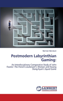 Postmodern Labyrinthian Gaming