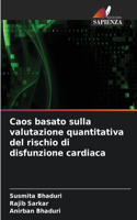 Caos basato sulla valutazione quantitativa del rischio di disfunzione cardiaca