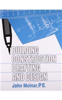BUILDING CONSTRUCTION DRAFTING AND