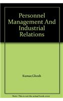 Personnel Management And Industrial Relations