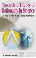 Towards a Theory of Rationality in Science: A Plea for Reasonableness