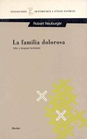 Familia Dolorosa, La