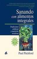 Sanando con alimentos integrales / Whole Food Healing