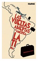 Sospechosos en transito: Las vueltas abiertas de America Latina