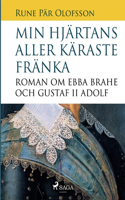 Min hjärtans aller käraste fränka