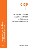 Anti-manipulation Regime in Korea: a Critique and Comparative Exploration