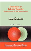Foundations of Hadronic Chemistry: With Applications to New Clean Energies and Fuels
