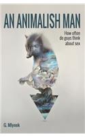 Animalish Man