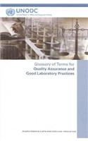 Glossary of Terms for Quality Assurance and Good Laboratory Practices