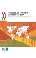 Perspectives on Global Development 2017: International Migration in a Shifting World