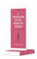A Vindication Of The Rights Of Woman