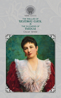 The Ballad of Reading Gaol & The Duchess of Padua: (Throne Classics)
