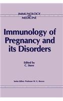 Immunology of Pregnancy and Its Disorders