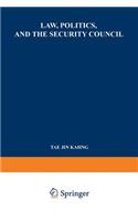 Law, Politics, and the Security Council