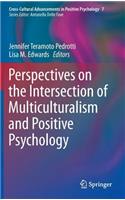 Perspectives on the Intersection of Multiculturalism and Positive Psychology