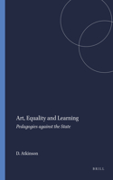 Art, Equality and Learning: Pedagogies Against the State