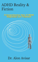 ADHD Reality & Fiction