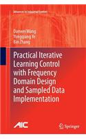 Practical Iterative Learning Control with Frequency Domain Design and Sampled Data Implementation