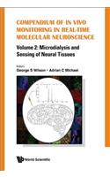 Compendium of in Vivo Monitoring in Real-Time Molecular Neuroscience - Volume 2: Microdialysis and Sensing of Neural Tissues