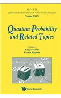 Quantum Probability and Related Topics - Proceedings of the 32nd Conference