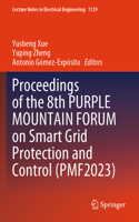 Proceedings of the 8th PURPLE MOUNTAIN FORUM on Smart Grid Protection and Control (PMF2023)
