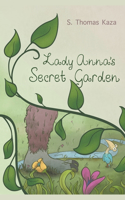 Lady Anna's Secret Garden