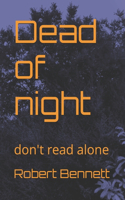 Dead of night