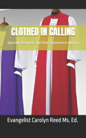 Clothed in Calling: Apostolic Vestments and Their Symbolism in Minstry