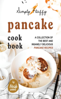 Simply Fluffy Pancake Cookbook